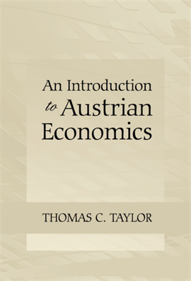 An Introduction to Austrian Economics